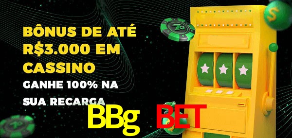 BBg Bet melhor bônus de depósito